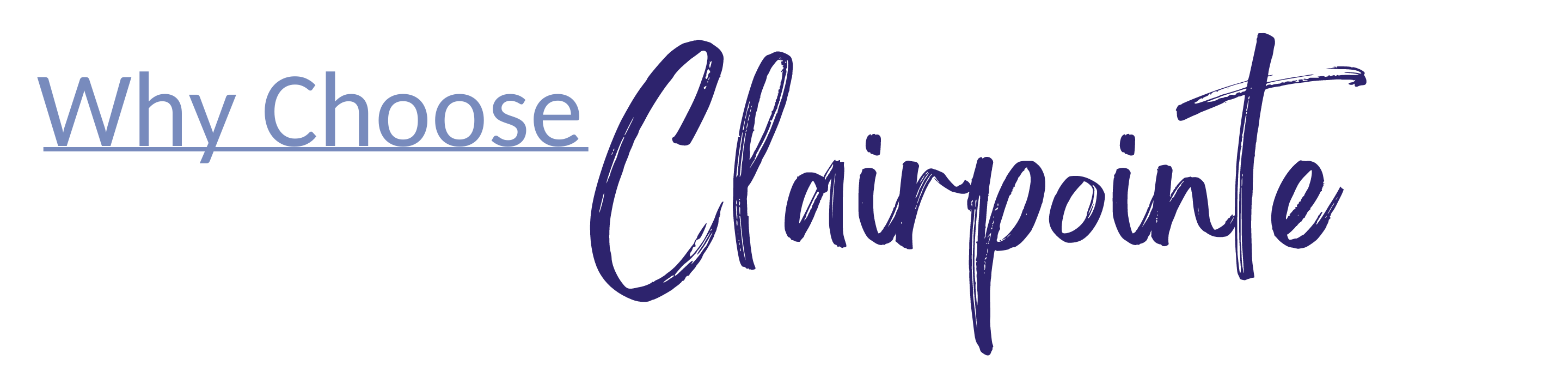 Why Choose Clairpointe